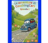 Le avventure di Coachingcars: Colora e Impara con la macchinina Coachingcars
