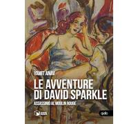 Le avventure di David Sparkle. Assassinio al Moulin Rouge (Voci)