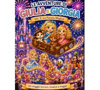 Le avventure di Giulia e Giorgia: Vol. 2: La Parata Magica