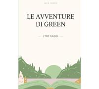 Le Avventure di Green - I Tre Saggi