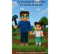 Le Avventure di Ian e Sky: Un Mondo di Blocchi