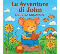 Le Avventure di John - Libro da colorare