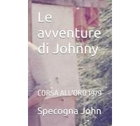 Le avventure di Johnny: CORSA ALL'ORO 1979