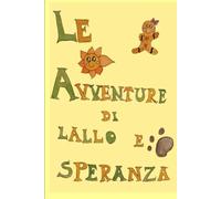 LE AVVENTURE DI LALLO E SPERANZA