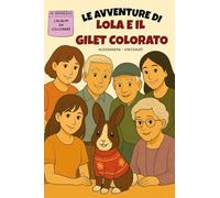 Le avventure di Lola e il gilet colorato