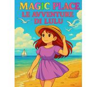 Le avventure di Lulu: Un rifugio illustrato per anime sensibili