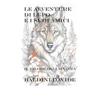 Le avventure di Lupo e i suoi amici: I Valori dell'onestà