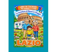 Le Avventure di Nonni in Viaggio: Libro da colorare - Lazio