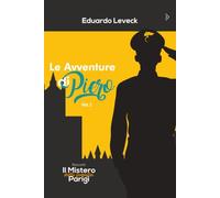 Le Avventure di Piero - Volume I: Racconti: Il Mistero della Famiglia Parigi