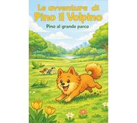 Le avventure di Pino il Volpino: Pino al grande parco