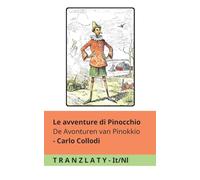 Le avventure di Pinocchio / De Avonturen van Pinokkio: Tranzlaty Italiano Nederlands