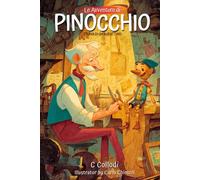 Le avventure di Pinocchio: Storia di un burattino (Italian Edition): con illustrazioni originali e annotate