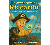 Le avventure di Riccardo: Il cuore del tesoro: Volume 3
