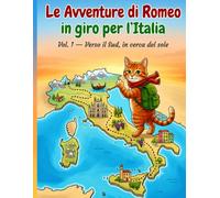 Le Avventure di Romeo in giro per l'Italia Vol. 1