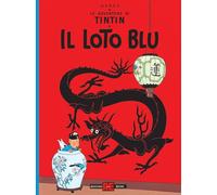 Le avventure di Tintin. Il loto blu (Alessandro Editore)