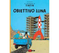 Obiettivo luna. Le avventure di Tintin