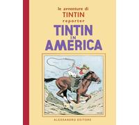 Le avventure di Tintin. Tintin in America (Alessandro Editore)