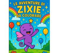 Le avventure di Zixie: da colorare