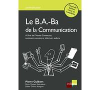 Le B.a-Ba de la communication de Guilbert Pierre (18 décembre 2012) Broché