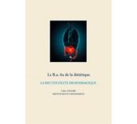 Le B.a.-ba De La Diététique De La Rectocolite Hémorragique (ebook)