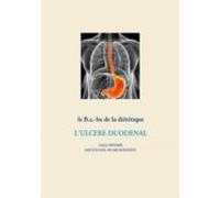 Le B.a.-ba De La Diététique Pour Lulcère Duodénal (ebook)