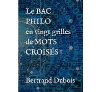 Le BAC PHILO en 20 grilles de MOTS CROISÉS !
