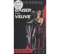 Le Baiser À La Veuve (ebook)