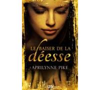 Le Baiser De La Déesse - Tome 1 (ebook)