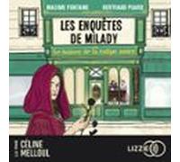 Le Baiser De La Tulipe Noire - Les Enquêtes De Milady - Tome 1