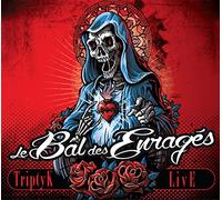 Le Bal des Enrages - Triptyk