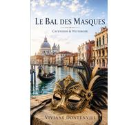 Le Bal des Masques: Romance, humour et mystère dans un cosy mystery britannique.: 7 (Mystère et suspense)