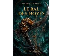 Le Bal des Noyés (LES BRUMES D'ARVOR)