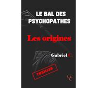 Le Bal des Psychopathes : Les origines