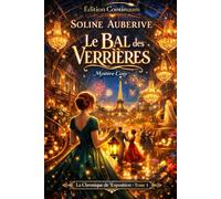 Le Bal des Verrières: cosy mystery belle époque : un dôme fissuré unit deux ennemis à Paris 1899: 1 (La Chronique de l’Exposition)