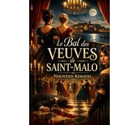 Le Bal Des Veuves De Saint-Malo: Un roman policier historique captivant au cœur de la Bretagne - mystère, secrets et crimes dans la haute société de 1895