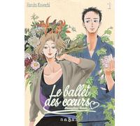 Le ballet des coeurs - Tome 01 (Josei)