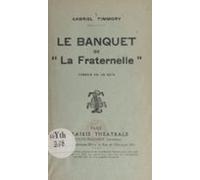 Le Banquet De La Fraternelle (ebook)