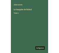 Le banquier de Bristol: Tome 2