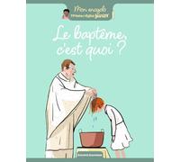 Le Baptême, c'est quoi ?