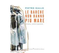 Le barche non hanno piu mare: D’amore, collera e giustizia
