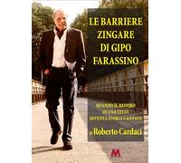 Le barriere zingare di Gipo Farassino. Quando il respiro di una città diventa storia cantata