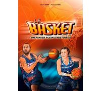 Le Basket Un Panier Plein D'Histoires (BD Sport)