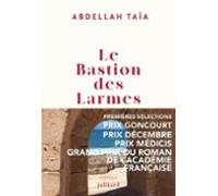 Le Bastion Des Larmes (prix Décembre 2024; Prix De La Langue Française