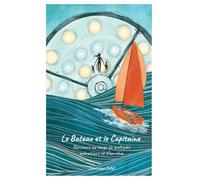 Le bateau et le capitaine: Parcours au large de multiples opérations et d’un rêve