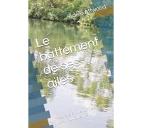 Le battement de ses ailes: Secrets et mensonges au coeur du silence