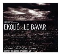 Le Bavar & Ekoue - Le Bavar & Ekoue "Nord Sud Est Ouest Volume 1 et 2"