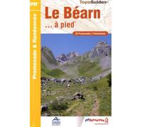 Le Béarn... à pied: 20 promenades & randonnées: P641
