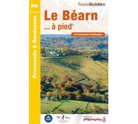 Le Béarn... à pied: 22 promenades & randonnées: P641