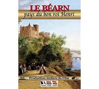 Le Béarn : Pays du bon roi Henri [Francia] [DVD]