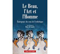 Le Beau, l'Art et l'Homme: Emergence de l'esthétique